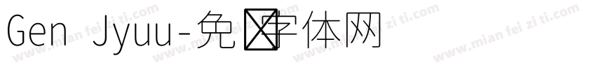 Gen Jyuu字体转换